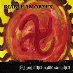 Diable Amoreux : By Any Other Name Sunwheel